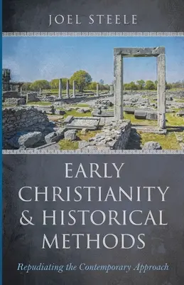 Frühes Christentum und historische Methoden - Early Christianity and Historical Methods