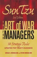 Sun Tzu: Die Kunst des Krieges für Manager: 50 strategische Regeln, aktualisiert für die heutige Geschäftswelt - Sun Tzu: The Art of War for Managers: 50 Strategic Rules Updated for Today's Business