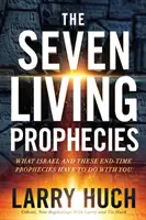 Die sieben lebenden Prophezeiungen: Was Israel und die Endzeitprophezeiungen mit Ihnen zu tun haben - The Seven Living Prophecies: What Israel and End-Time Prophecies Have to Do with You