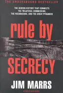 Herrschaft durch Verschwiegenheit: Verborgene Geschichte, die die Trilaterale Kommission, die Freimaurer und die großen Pyramiden verbindet, die - Rule by Secrecy: Hidden History That Connects the Trilateral Commission, the Freemasons, and the Great Pyramids, the