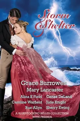 Sturm und Obdach: Eine Sammlung von Bluestocking Belles mit Freunden - Storm and Shelter: A Bluestocking Belles Collection With Friends