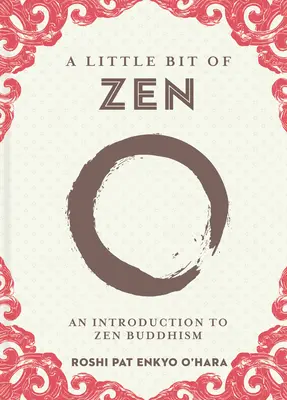 A Little Bit of Zen, 22: Eine Einführung in den Zen-Buddhismus - A Little Bit of Zen, 22: An Introduction to Zen Buddhism