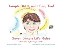 Temple hat es geschafft, und ich kann es auch! Sieben einfache Lebensregeln - Temple Did It, and I Can, Too!: Seven Simple Life Rules