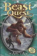 Bestien-Quest: Arcta der Bergriese - Serie 1 Buch 3 - Beast Quest: Arcta the Mountain Giant - Series 1 Book 3