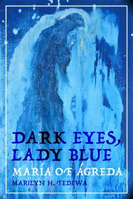 Dunkle Augen, blaue Frau: Mara von greda - Dark Eyes, Lady Blue: Mara of greda