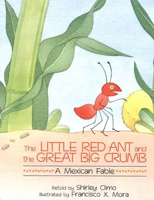 Die kleine rote Ameise und der große Krümel - The Little Red Ant and the Great Big Crumb