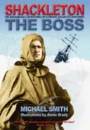 Shackleton: Der Boss - Shackleton: The Boss