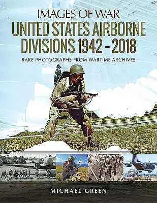 Luftlandedivisionen der Vereinigten Staaten 1942-2018 - United States Airborne Divisions 1942-2018