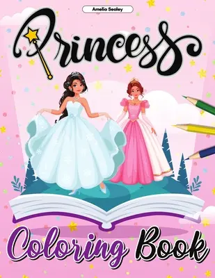 Prinzessin-Malbuch: Hübsches Prinzessinnen-Malbuch, Bezaubernde Malvorlagen zur Entspannung und zum Stressabbau - Princess Coloring Book: Pretty Princess Coloring Book, Enchanting Coloring Pages for Relaxation and Stress Relief