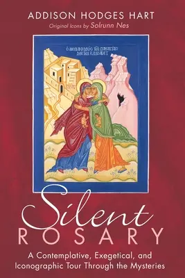 Stiller Rosenkranz: Eine kontemplative, exegetische und ikonographische Reise durch die Geheimnisse - Silent Rosary: A Contemplative, Exegetical, and Iconographic Tour Through the Mysteries