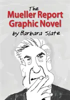 Der Mueller Report Graphic Novel - The Mueller Report Graphic Novel