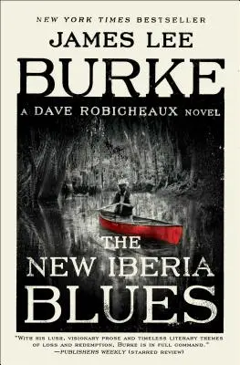 Der Blues von New Iberia: Ein Dave-Robicheaux-Roman - The New Iberia Blues: A Dave Robicheaux Novel