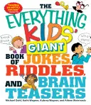 Das große Buch der Witze, Rätsel und Denksportaufgaben für Kinder - The Everything Kids' Giant Book of Jokes, Riddles, and Brain Teasers