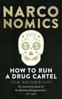 Narconomics - Wie man ein Drogenkartell führt - Narconomics - How To Run a Drug Cartel