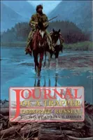 Osborne Russell's Journal of a Trapper:: Herausgegeben nach dem Originalmanuskript in der William Robertson Coe Collection of Western Americana in Yale - Osborne Russell's Journal of a Trapper:: Edited from the Original Manuscript in the William Robertson Coe Collection of Western Americana in the Yale