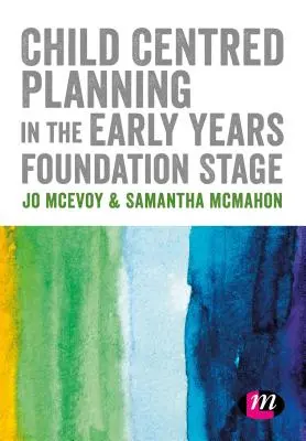Kindzentrierte Planung in der Early Years Foundation Stage - Child Centred Planning in the Early Years Foundation Stage