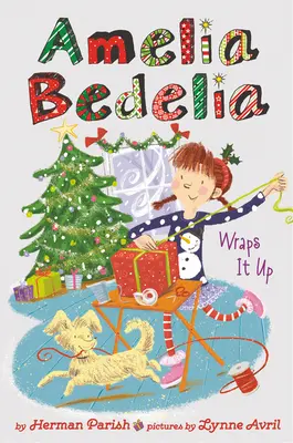 Amelia Bedelia Sonderausgabe Ferien-Kapitel-Buch #1: Amelia Bedelia packt ein - Amelia Bedelia Special Edition Holiday Chapter Book #1: Amelia Bedelia Wraps It Up