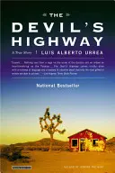 The Devil's Highway: Eine wahre Geschichte - The Devil's Highway: A True Story