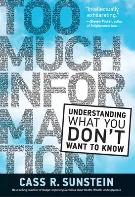 Zu viele Informationen: Verstehen, was Sie nicht wissen wollen - Too Much Information: Understanding What You Don't Want to Know