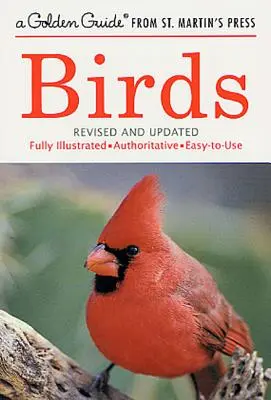 Vögel: Ein vollständig illustrierter, maßgeblicher und leicht zu benutzender Leitfaden - Birds: A Fully Illustrated, Authoritative and Easy-To-Use Guide