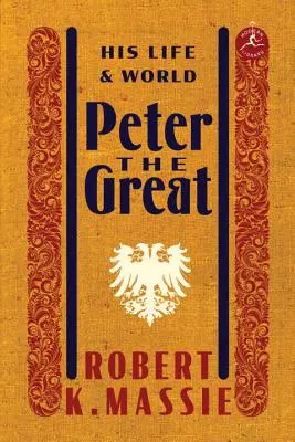 Peter der Große: Sein Leben und seine Welt - Peter the Great: His Life and World