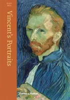 Vincents Porträts: Gemälde und Zeichnungen von Van Gogh - Vincent's Portraits: Paintings and Drawings by Van Gogh