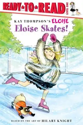 Eloise fährt Schlittschuh! Ready-To-Read Level 1 - Eloise Skates!: Ready-To-Read Level 1