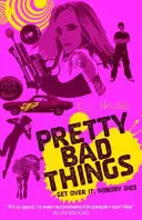 Ziemlich schlechte Dinge - Pretty Bad Things