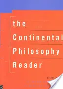 Das Lesebuch zur kontinentalen Philosophie - The Continental Philosophy Reader