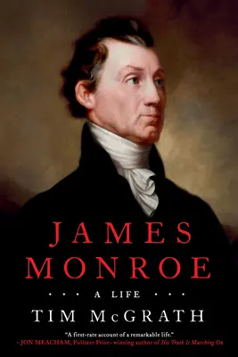 James Monroe: Ein Leben - James Monroe: A Life