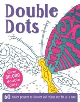 Double Dots: 60 versteckte Bilder zum Entdecken und Ausmalen, ein Punkt nach dem anderen - Double Dots: 60 Hidden Pictures to Discover and Colour One Dot at a Time