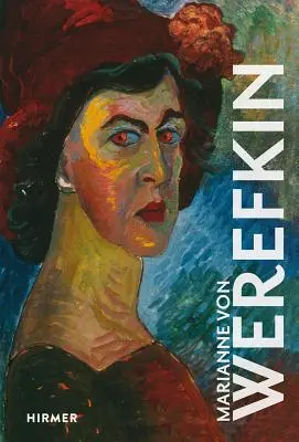 Marianne von Werefkin - Marianne Von Werefkin
