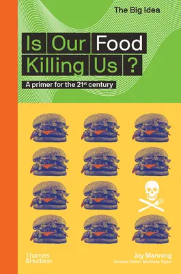 Bringt unser Essen uns um? Eine Fibel für das 21. Jahrhundert - Is Our Food Killing Us?: A Primer for the 21st Century