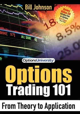 Optionshandel 101: Von der Theorie zur Anwendung - Options Trading 101: From Theory to Application