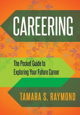 Karrieren: Der Taschenführer zur Erkundung Ihrer zukünftigen Karriere - Careering: The Pocket Guide to Exploring Your Future Career