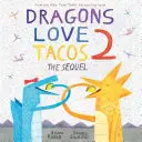 Drachen lieben Tacos 2: Das Sequel - Dragons Love Tacos 2: The Sequel