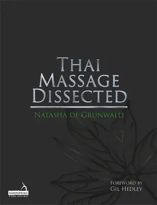 Thailändische Massage seziert - Thai Massage Dissected