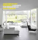 Zeitgenössische Innenräume: Eine Quelle für Design-Ideen - Contemporary Interiors: A Source of Design Ideas