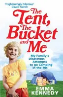 Das Zelt, der Eimer und ich - The Tent, the Bucket and Me