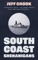 South Coast Shenanigans - Der Raub - South Coast Shenanigans - The Heist