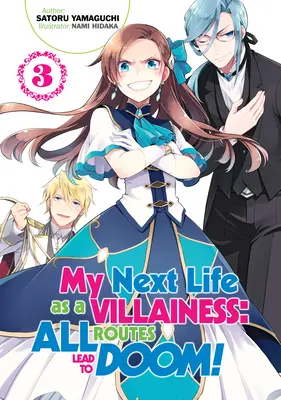 Mein nächstes Leben als Bösewicht: Alle Wege führen ins Verderben! Band 3 - My Next Life as a Villainess: All Routes Lead to Doom! Volume 3