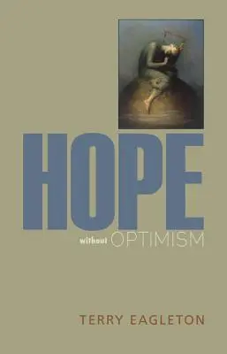 Hoffnung ohne Optimismus - Hope Without Optimism