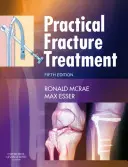 Praktische Frakturbehandlung - Practical Fracture Treatment