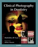 Klinische Fotografie in der Zahnmedizin - Clinical Photography in Dentistry