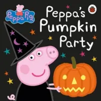 Peppa Pig: Peppa's Kürbis-Party - Peppa Pig: Peppa's Pumpkin Party