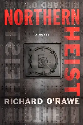 Northern Heist