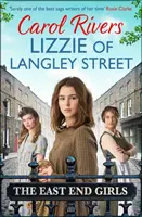 Lizzie of Langley Street - die perfekte Familiensaga aus der Kriegszeit, angesiedelt im East End von London - Lizzie of Langley Street - the perfect wartime family saga, set in the East End of London