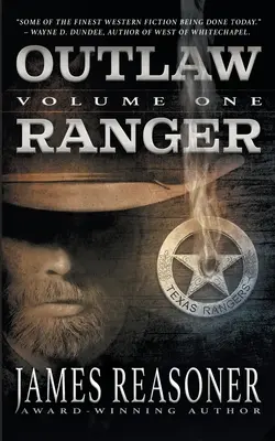 Outlaw Ranger, Band Eins: Eine Westernserie für junge Erwachsene - Outlaw Ranger, Volume One: A Western Young Adult Series