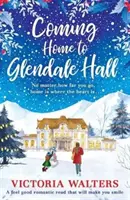 Nach Hause kommen nach Glendale Hall - Coming Home to Glendale Hall