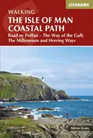 Isle of Man Coastal Path - Raad Ny Foillan - Der Weg der Möwe; Der Millennium- und Heringsweg - Isle of Man Coastal Path - Raad Ny Foillan - The Way of the Gull; The Millennium and Herring Ways